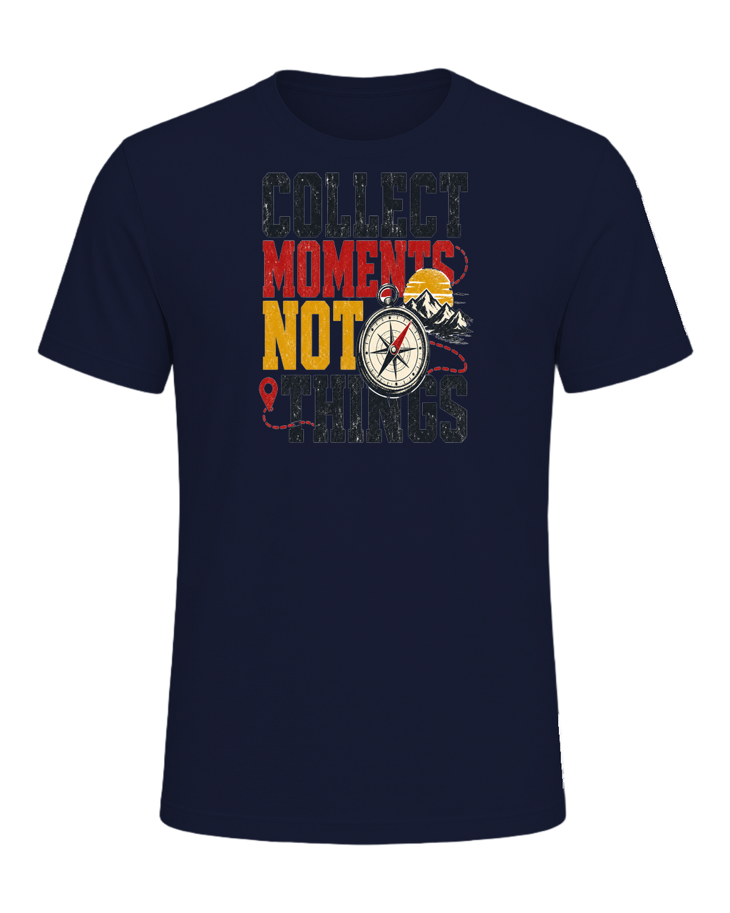 COLLECT MOMENTS NOT THINGS — Navy