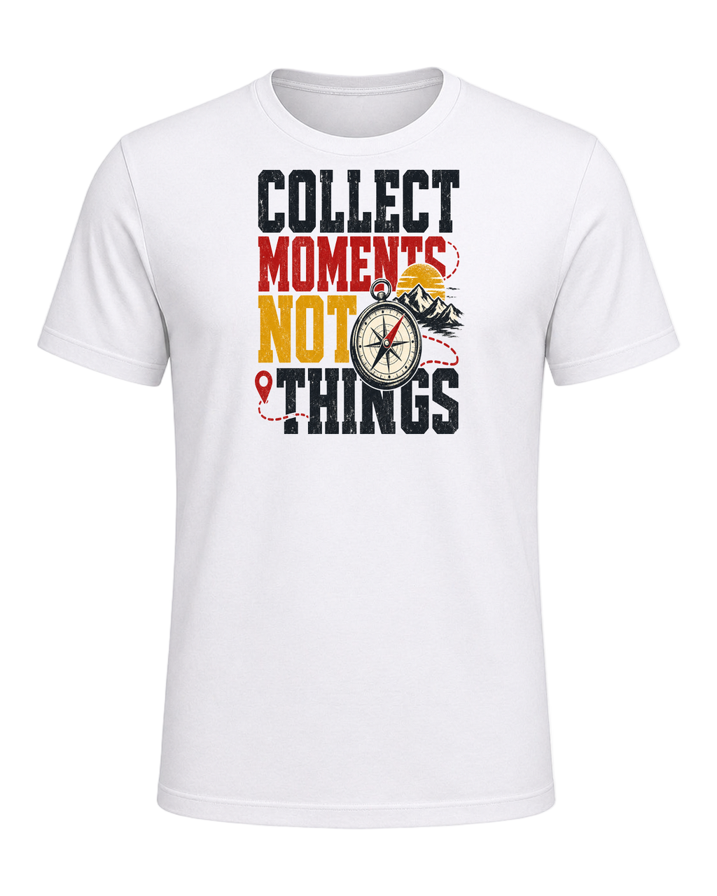 COLLECT MOMENTS NOT THINGS — White
