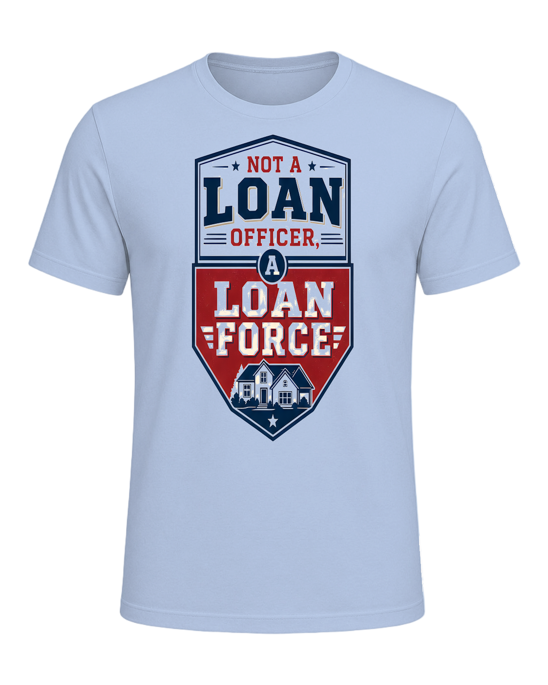 NOT A LOAN OFFICER, A LOAN FORCE — Baby Blue