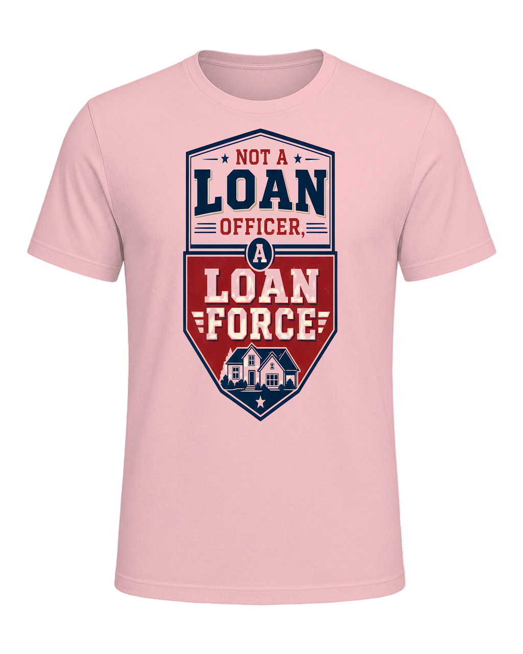 NOT A LOAN OFFICER, A LOAN FORCE — Pink