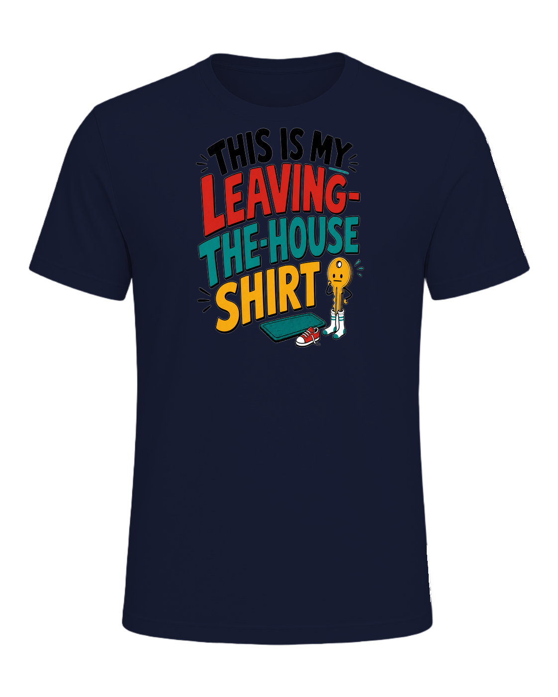 THIS IS MY LEAVING-THE-HOUSE SHIRT — Navy