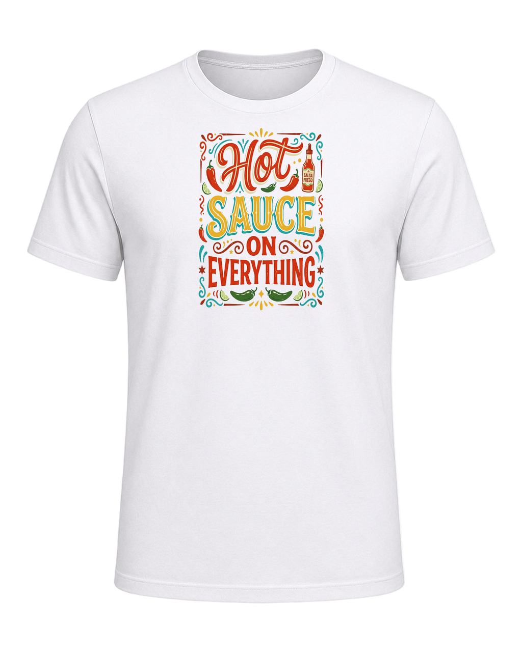 HOT SAUCE ON EVERYTHING — White