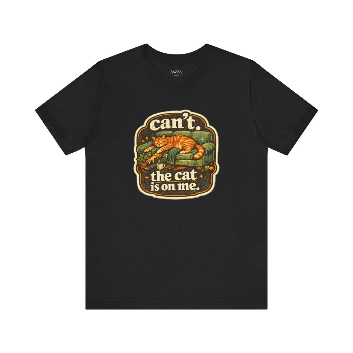 Cat Owner Humor T-Shirt — Can't. the Cat Is on Me. — t-shirt design by Margaux