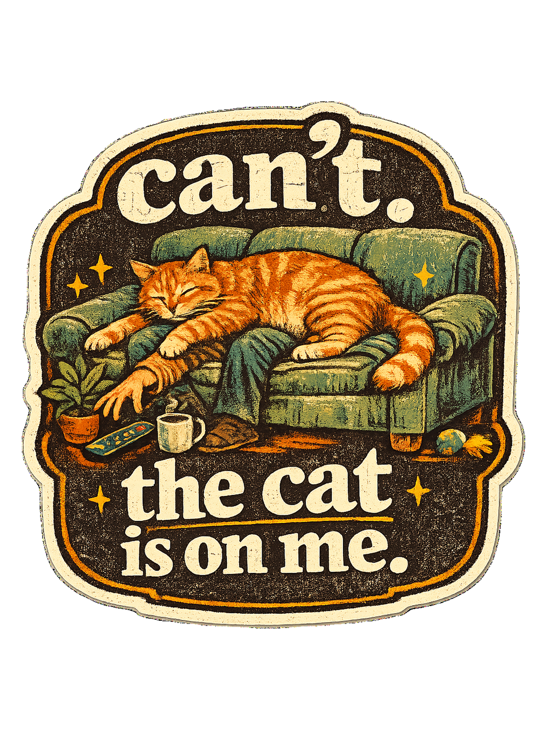 Can't. The Cat Is On Me. Tee