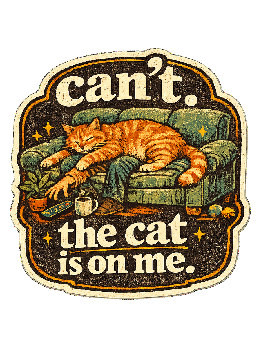 Can't. The Cat Is On Me. Tee