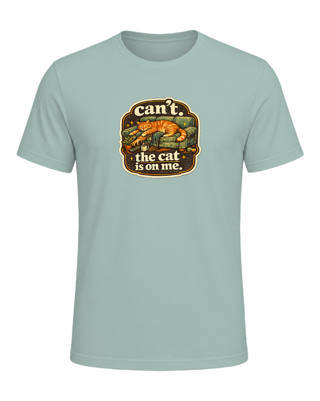 Can't. The Cat Is On Me. Tee — Dusty Blue