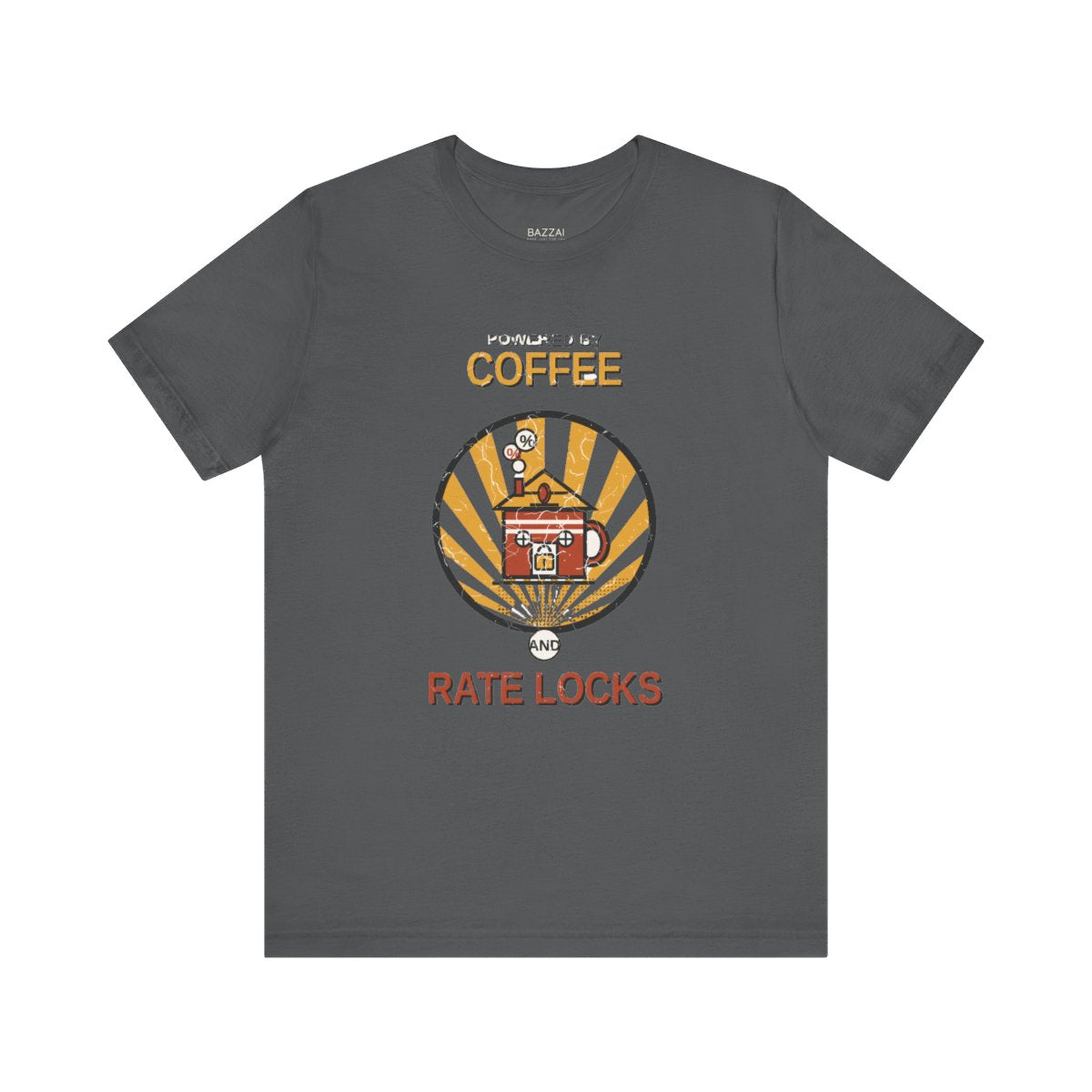 Mortgage Broker T-Shirt — Powered by Coffee and Rate Locks — mortgage t-shirt design