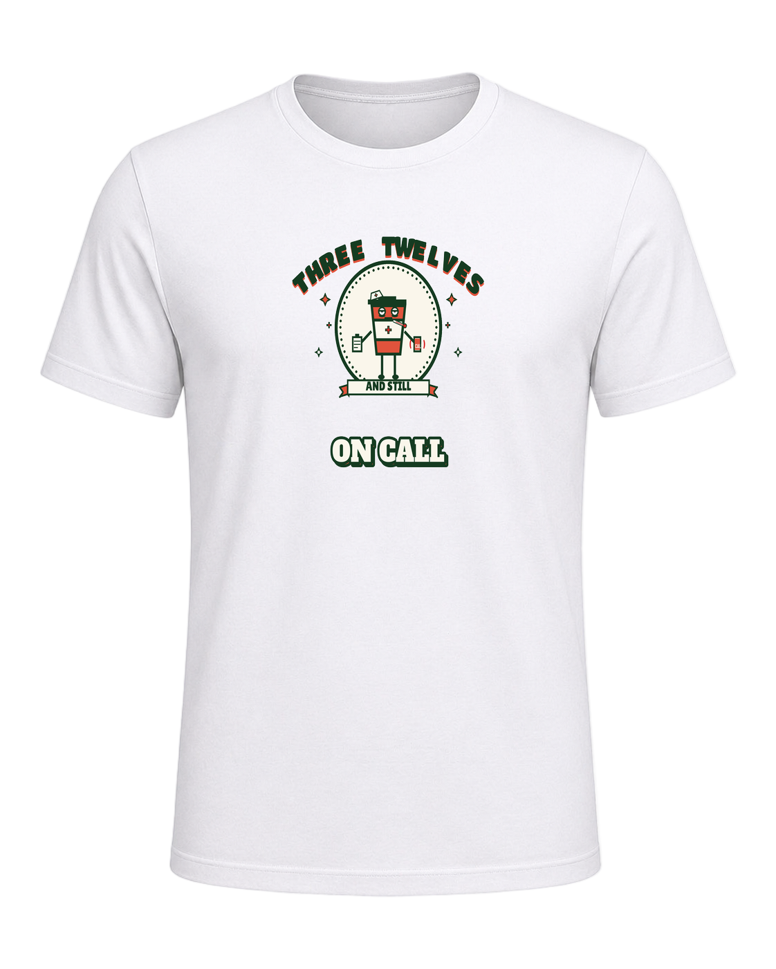 THREE TWELVES AND STILL ON CALL — White