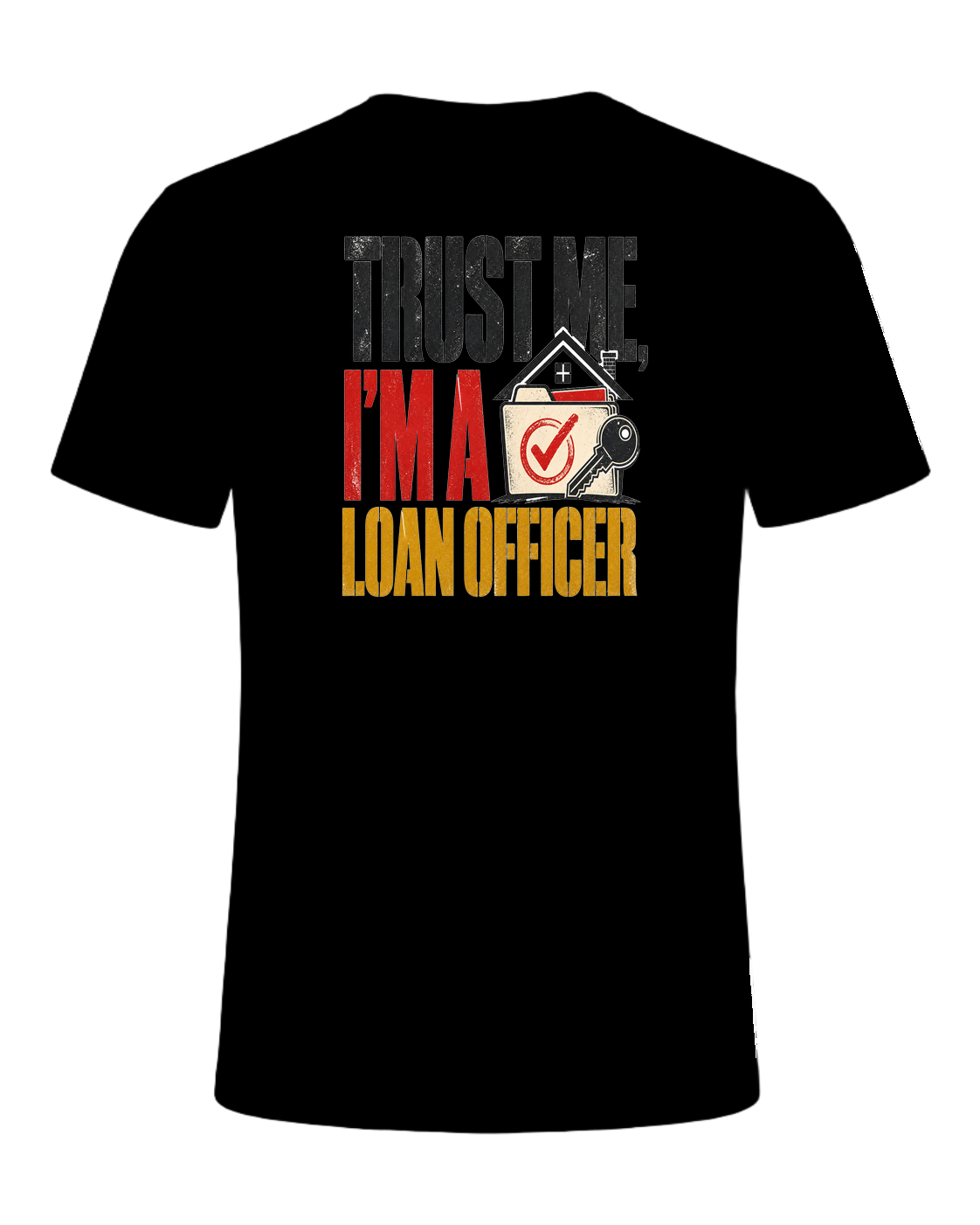 TRUST ME, I'M A LOAN OFFICER — Black