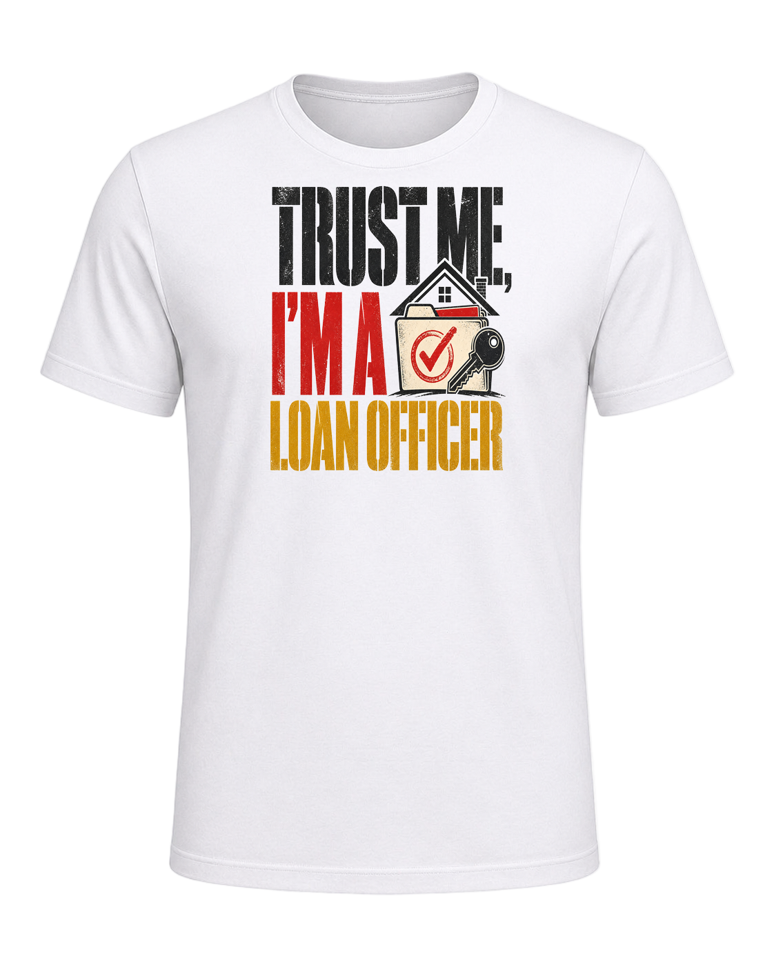 TRUST ME, I'M A LOAN OFFICER — White