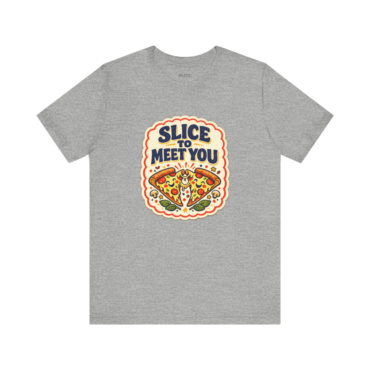 Pizza Humor T-Shirt — Slice to Meet You — t-shirt design by Sol