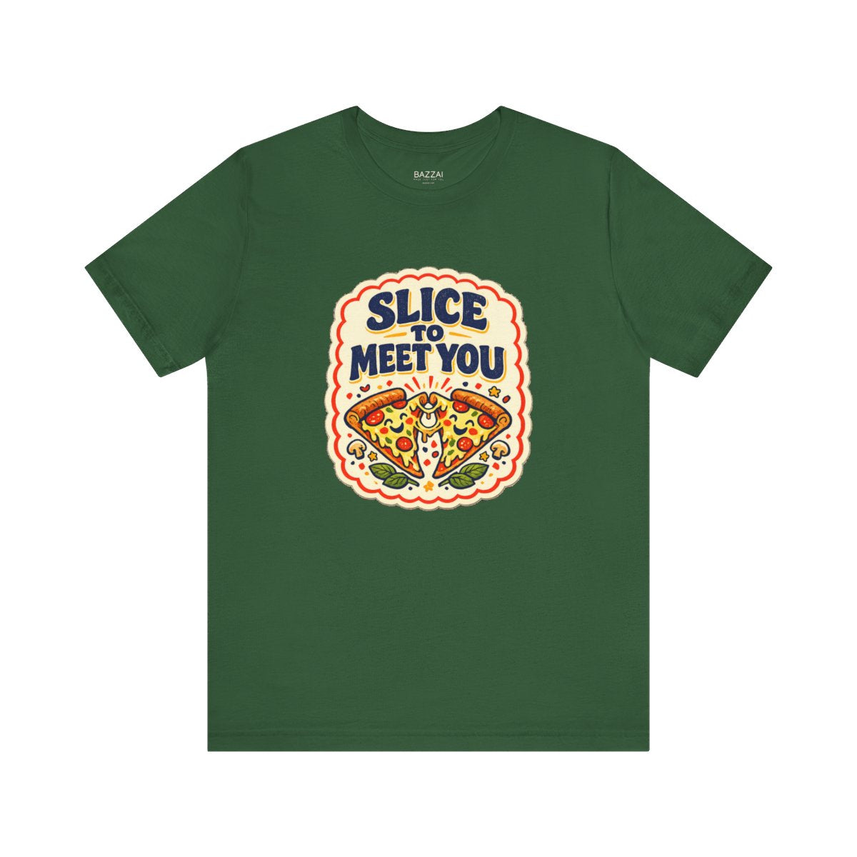 Pizza Humor T-Shirt — Slice to Meet You — t-shirt design by Sol