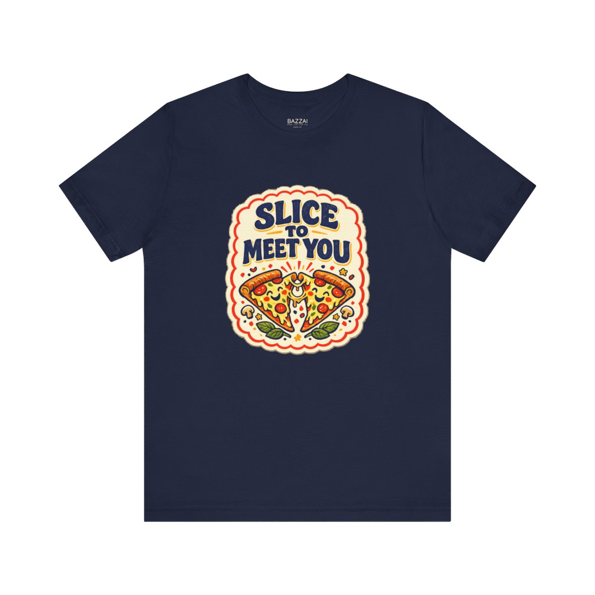 Pizza Humor T-Shirt — Slice to Meet You — t-shirt design by Sol