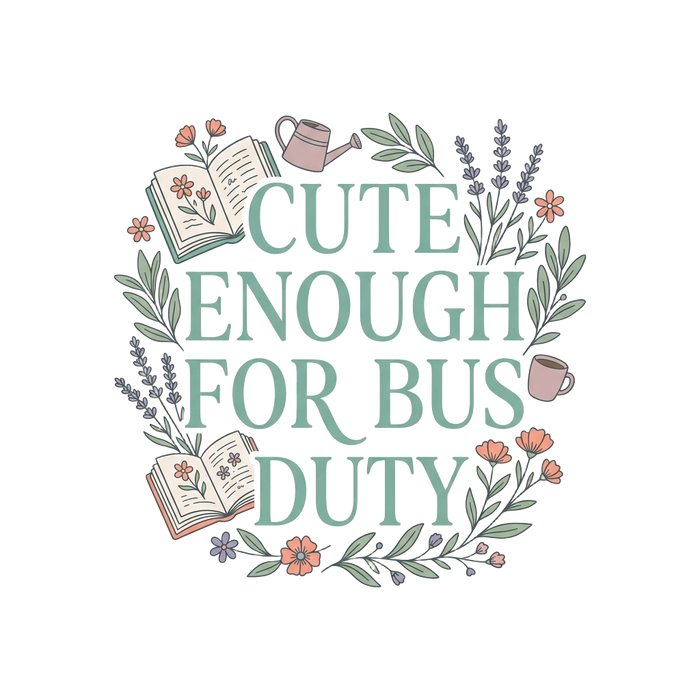 CUTE ENOUGH FOR BUS DUTY — Soft Floral Tee