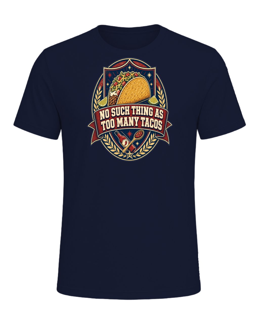 NO SUCH THING AS TOO MANY TACOS — Navy