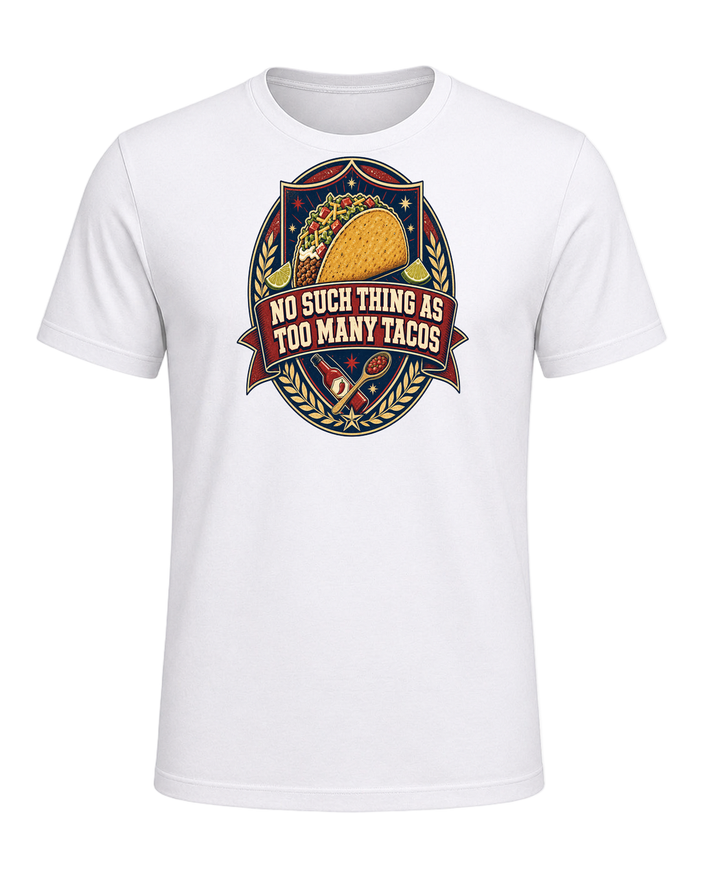 NO SUCH THING AS TOO MANY TACOS — White