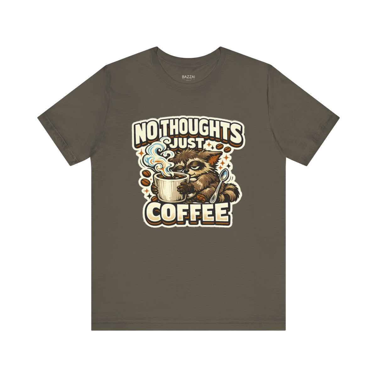 Coffee Addict Gift T-Shirt — No Thoughts Just Coffee — coffees t-shirt design by Sol