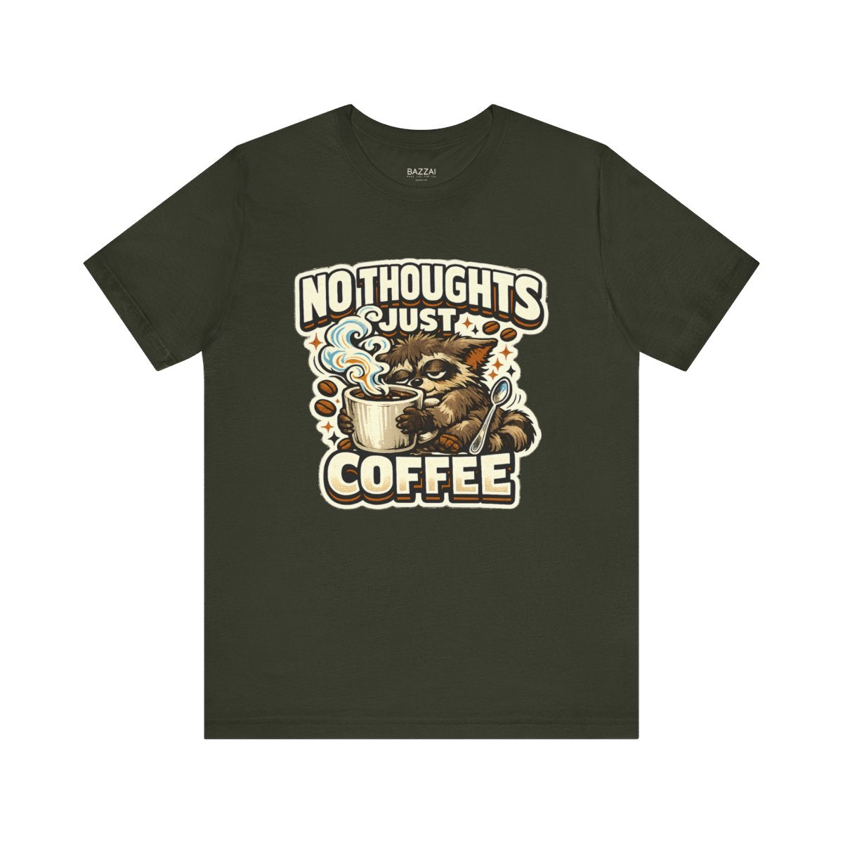 Coffee Addict Gift T-Shirt — No Thoughts Just Coffee — coffees t-shirt design by Sol