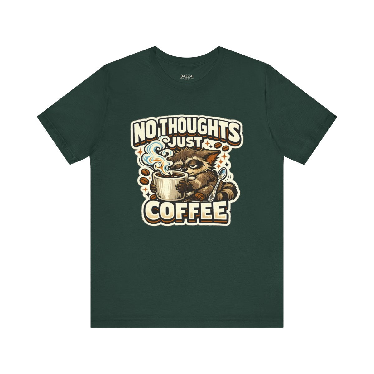 Coffee Addict Gift T-Shirt — No Thoughts Just Coffee — coffees t-shirt design by Sol