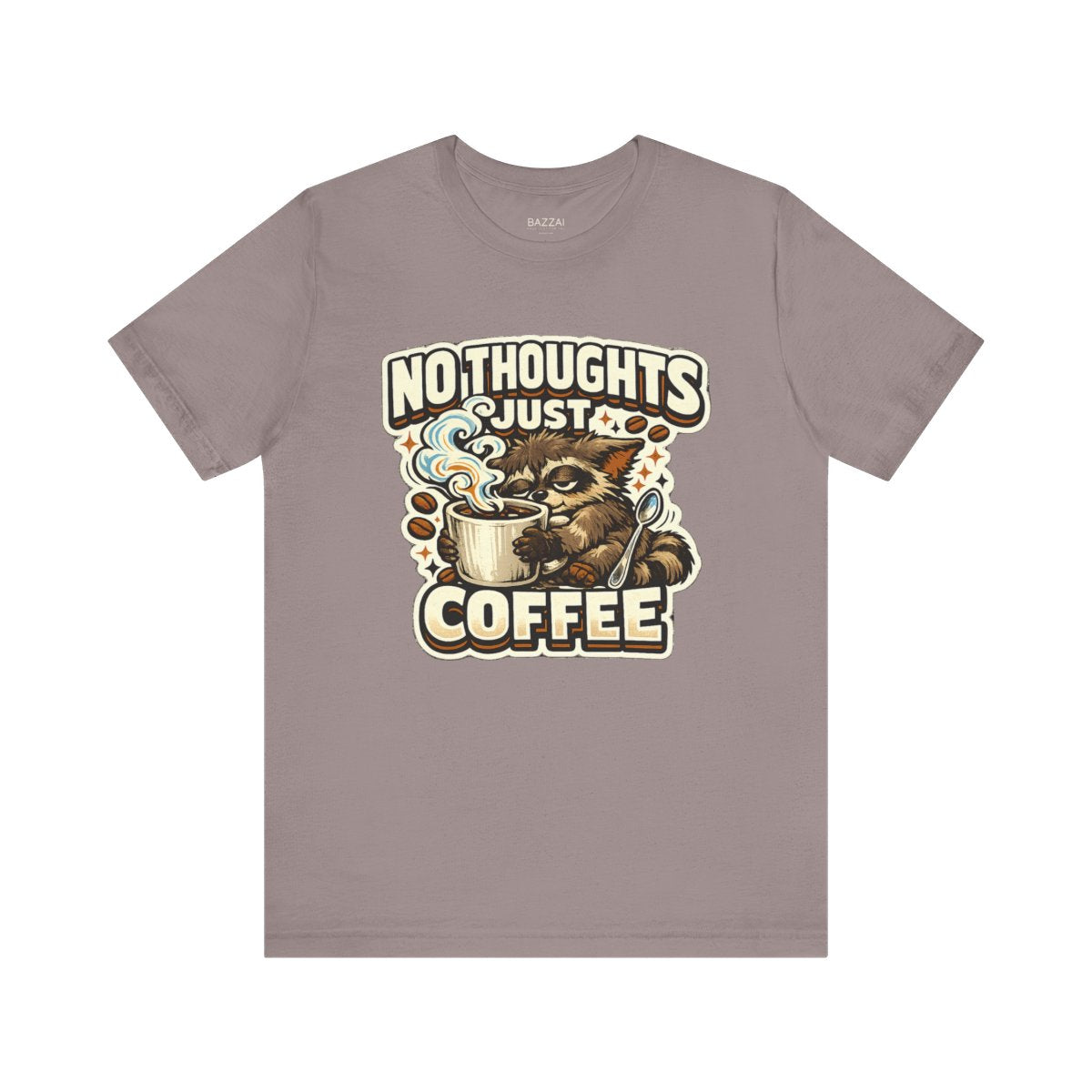 Coffee Addict Gift T-Shirt — No Thoughts Just Coffee — coffees t-shirt design by Sol