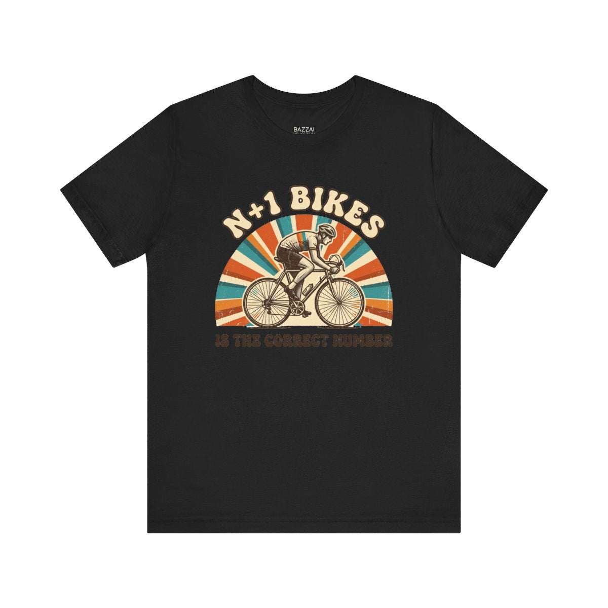 Funny Cycling T-Shirt — N+1 Bikes Is the Correct Number — cyclist t-shirt design