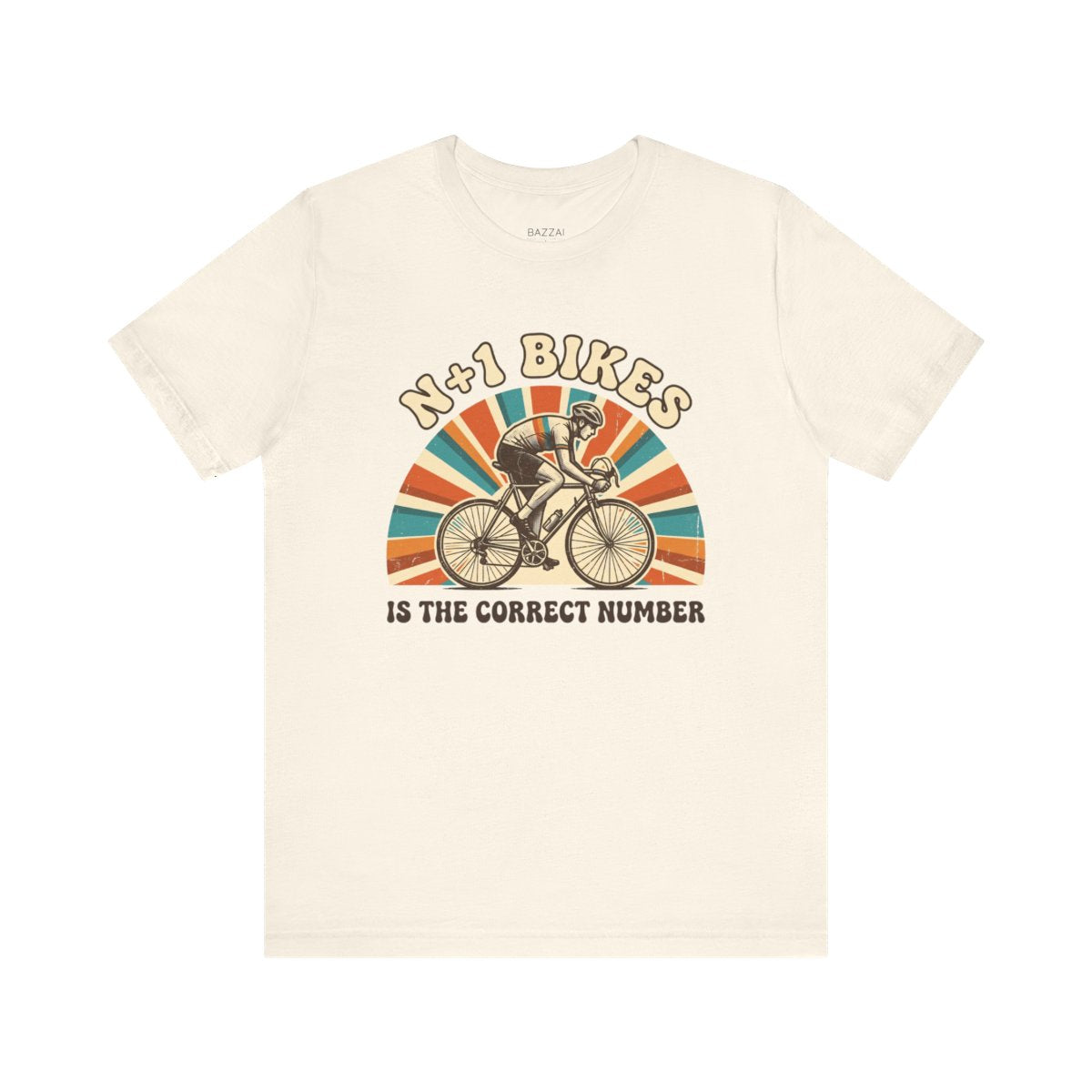 Funny Cycling T-Shirt — N+1 Bikes Is the Correct Number — cyclist t-shirt design