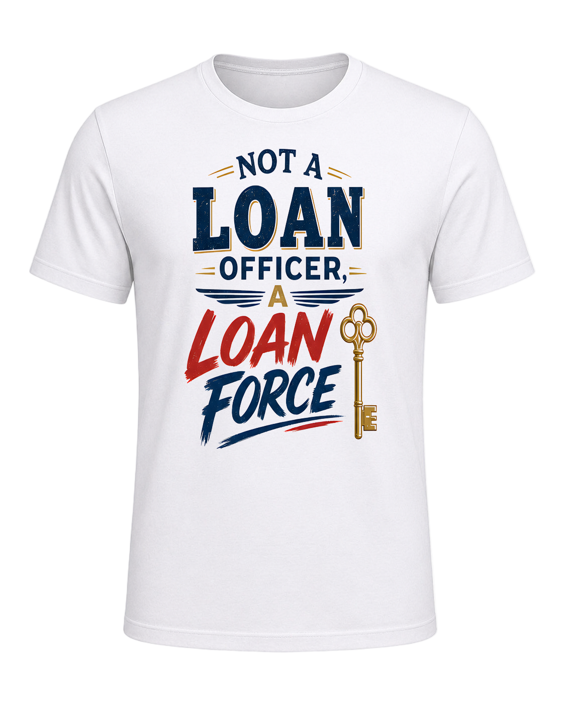 NOT A LOAN OFFICER, A LOAN FORCE — White