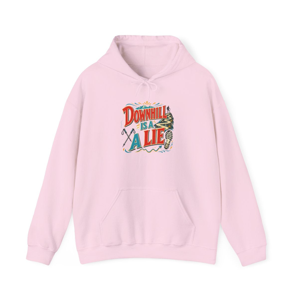 Funny Hiking Hoodie — Downhill Is a Lie — trail hoodie design