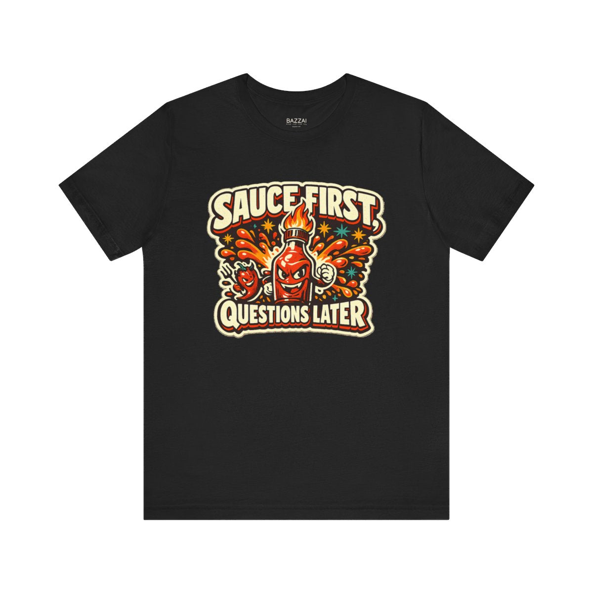 Funny Chili T-Shirt — Sauce First, Questions Later — t-shirt design by Sol