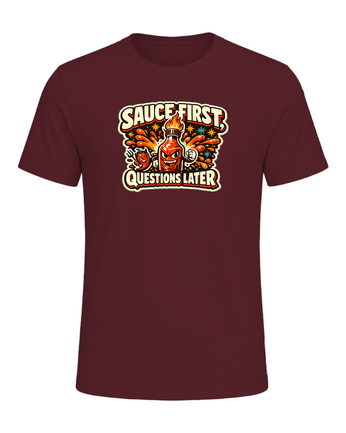 Sauce First, Questions Later Tee — Maroon