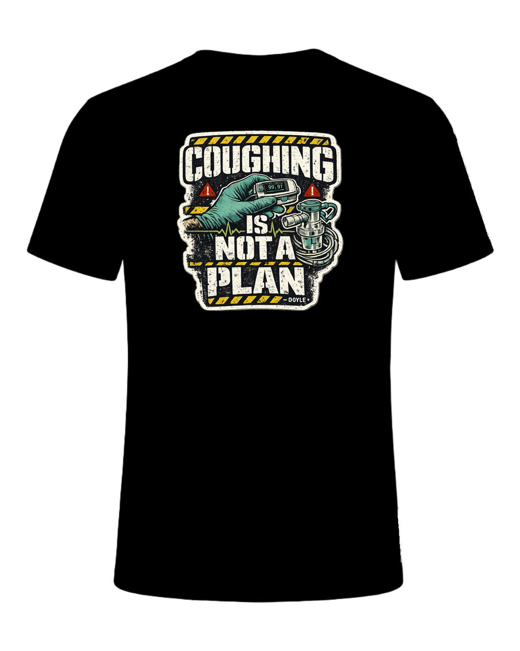 Coughing Is Not A Plan Tee — Black