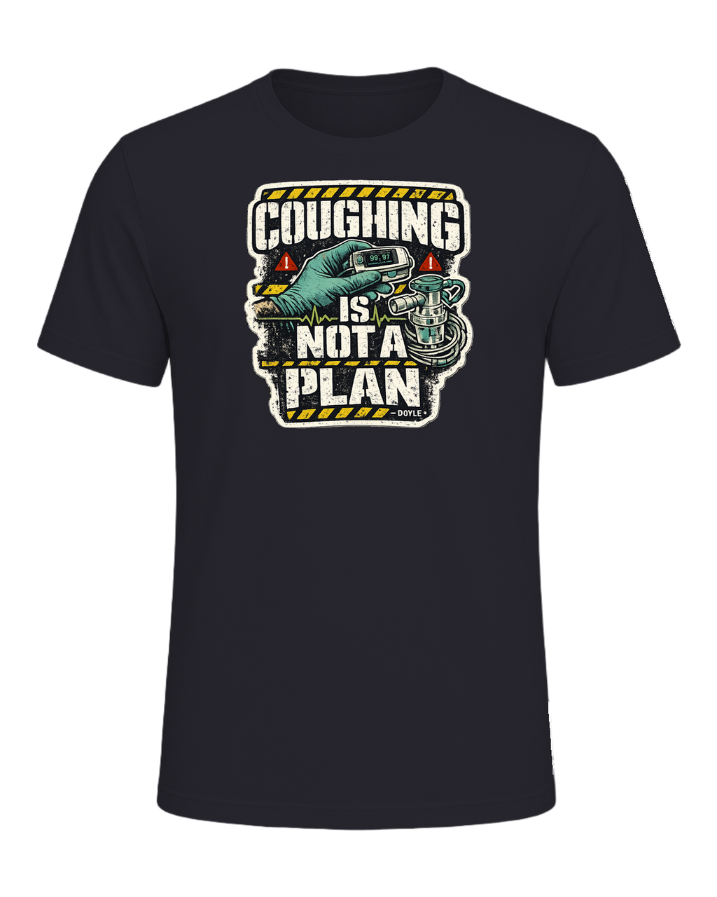 Coughing Is Not A Plan Tee — Dark Grey