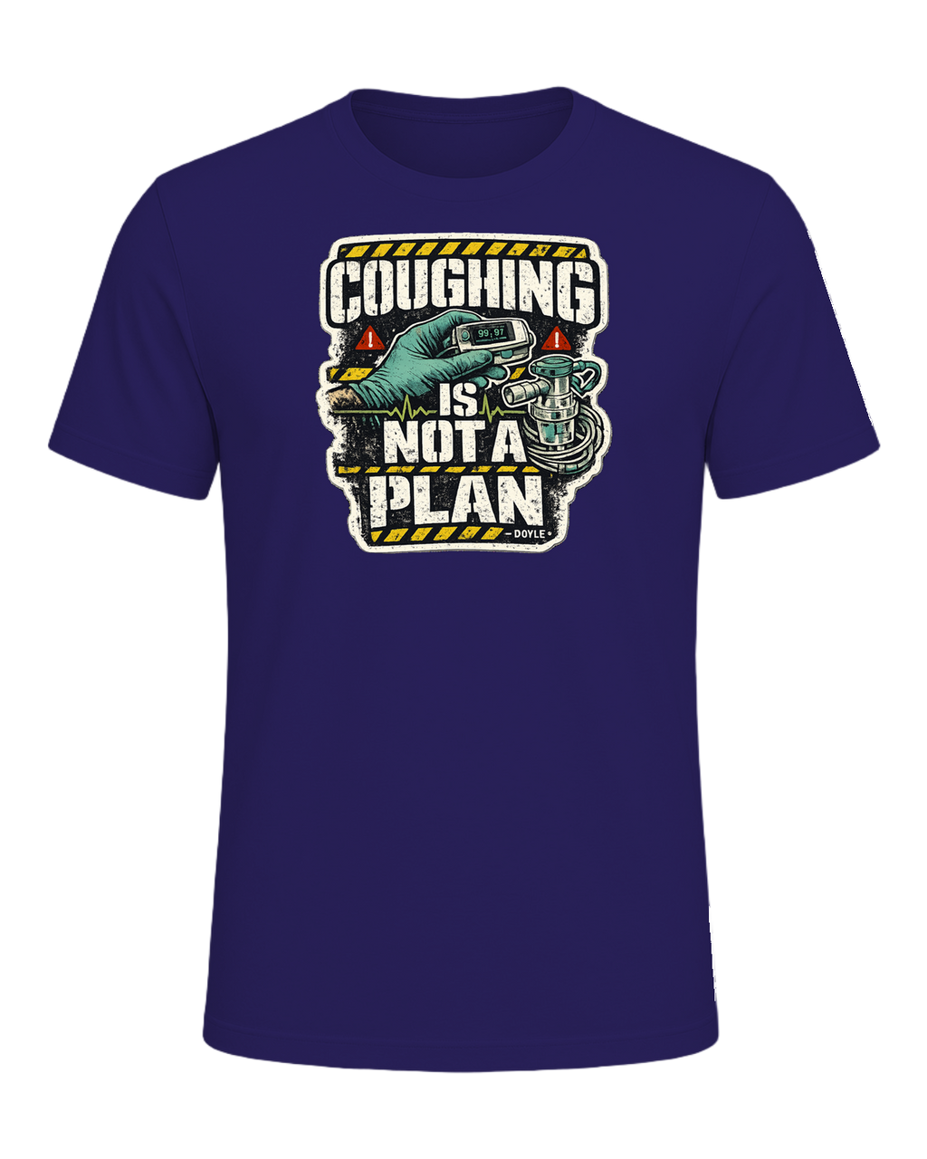 Coughing Is Not A Plan Tee — Team Navy