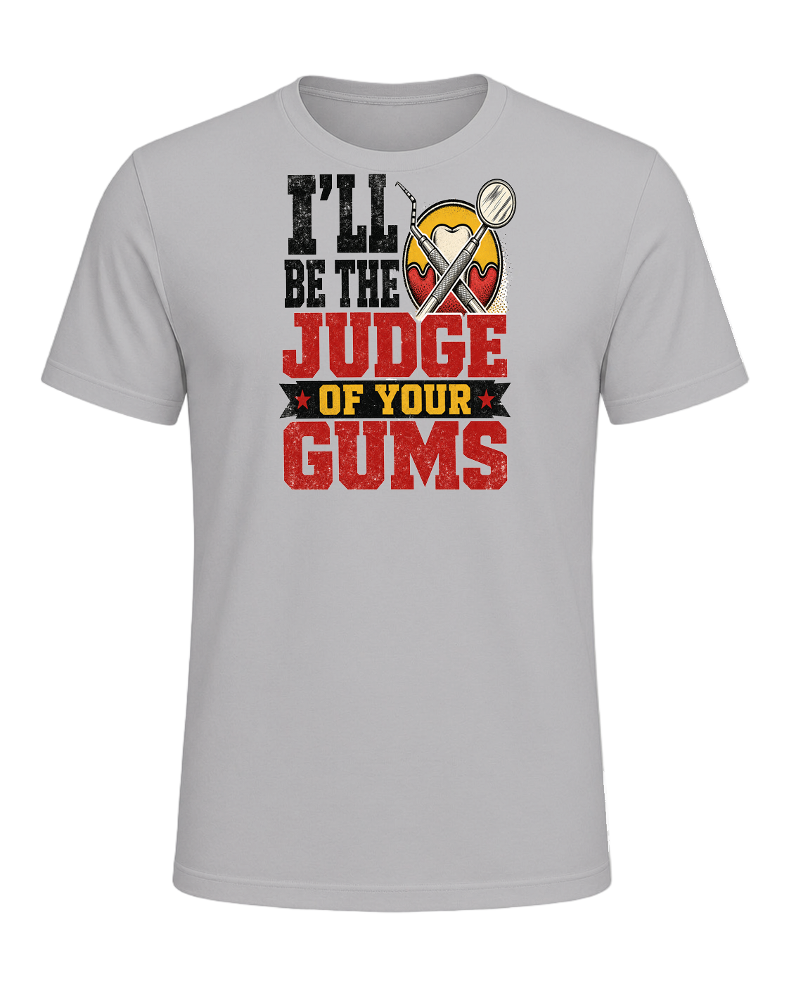 I'll be the judge of your gums — Athletic Heather