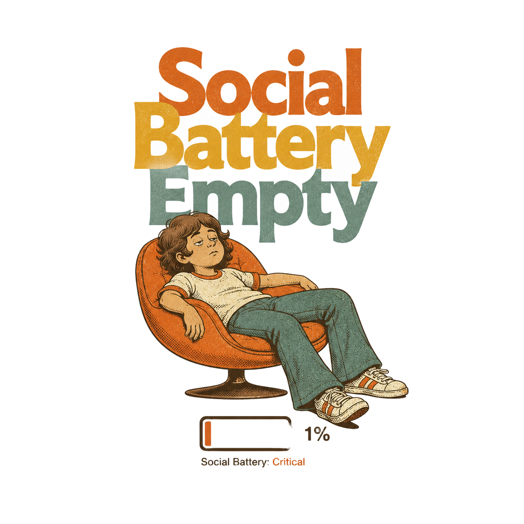 Social Battery Empty