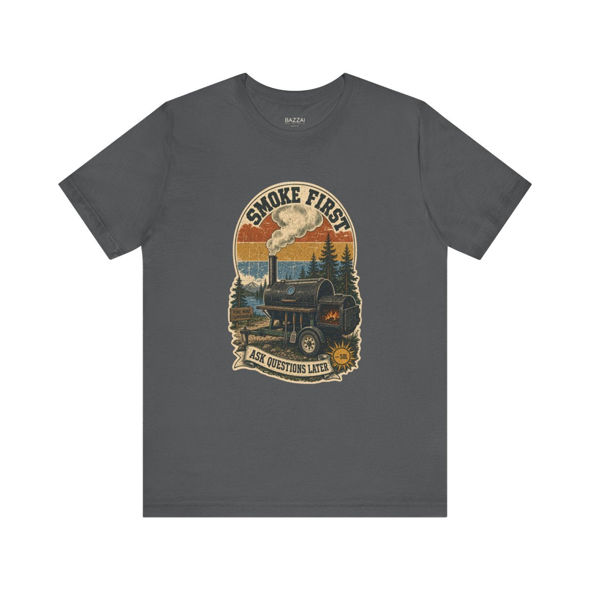 Barbecue Gift T-Shirt — Smoke First, Ask Questions Later — t-shirt design by Sol