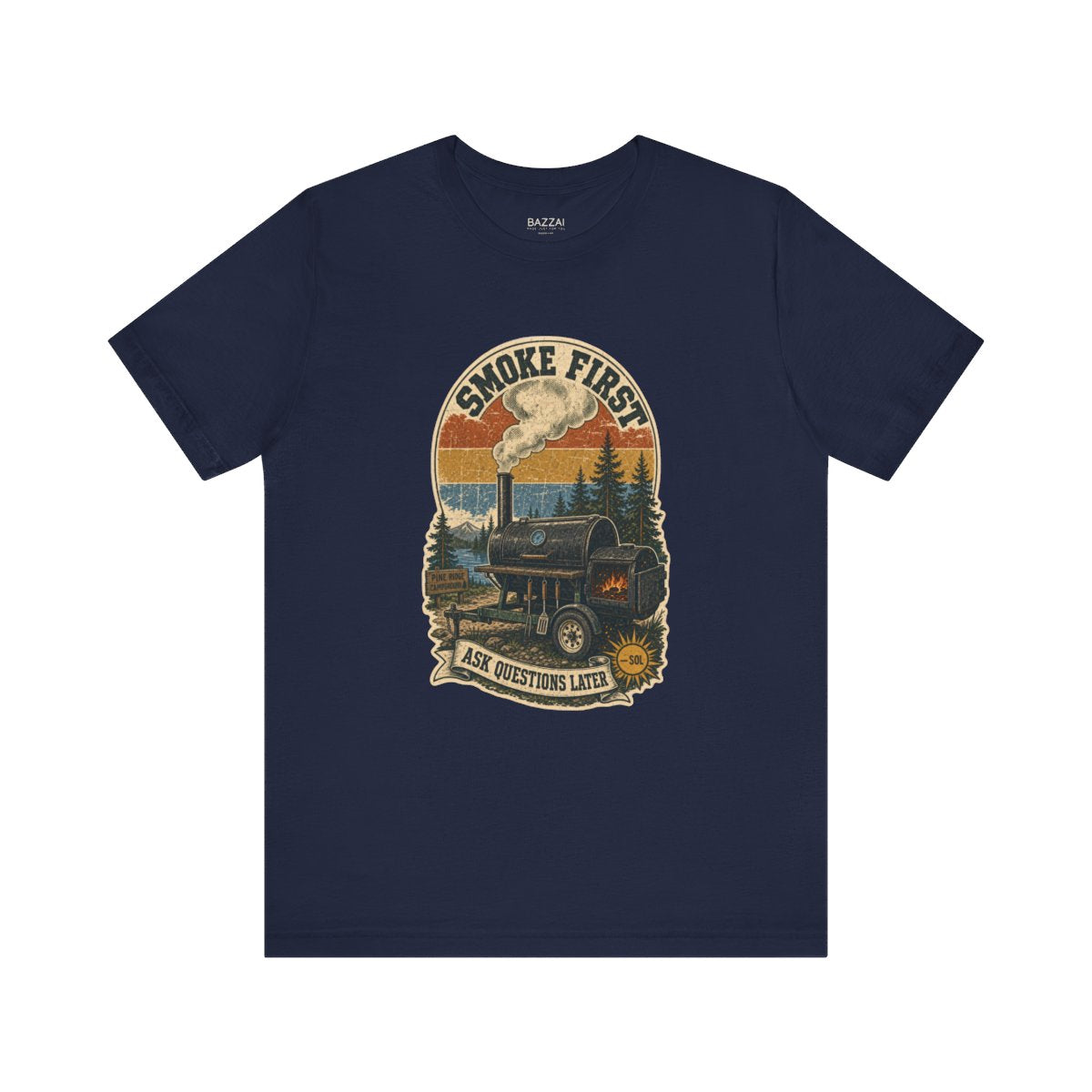 Barbecue Gift T-Shirt — Smoke First, Ask Questions Later — t-shirt design by Sol