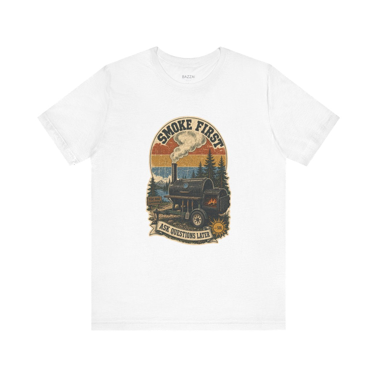 Barbecue Gift T-Shirt — Smoke First, Ask Questions Later — t-shirt design by Sol