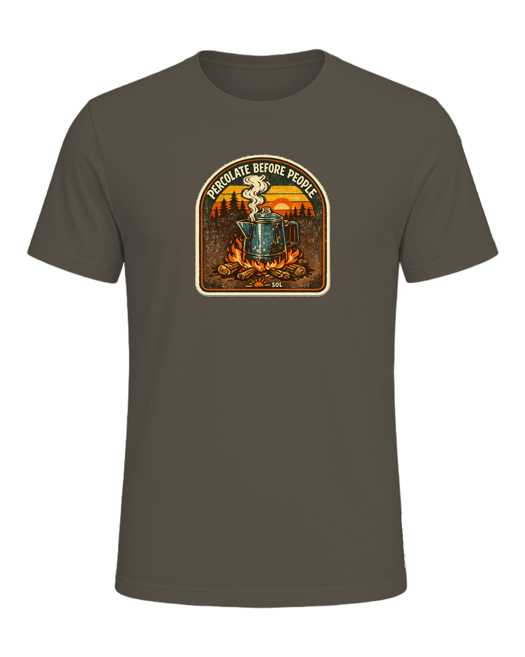 Percolate Before People Tee — Army