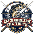CATCH AND RELEASE THE TRUTH