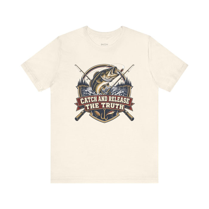Funny Angler T-Shirt — Catch and Release the Truth