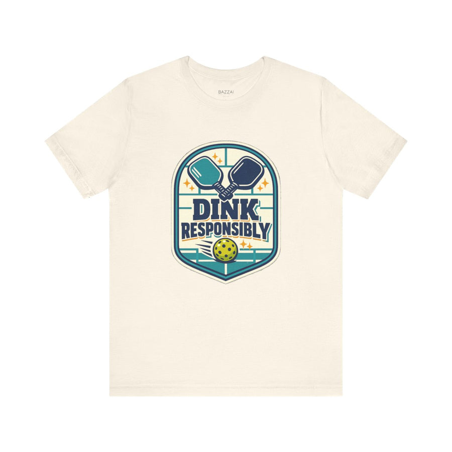 Pickleball Gift T-Shirt — Dink Responsibly
