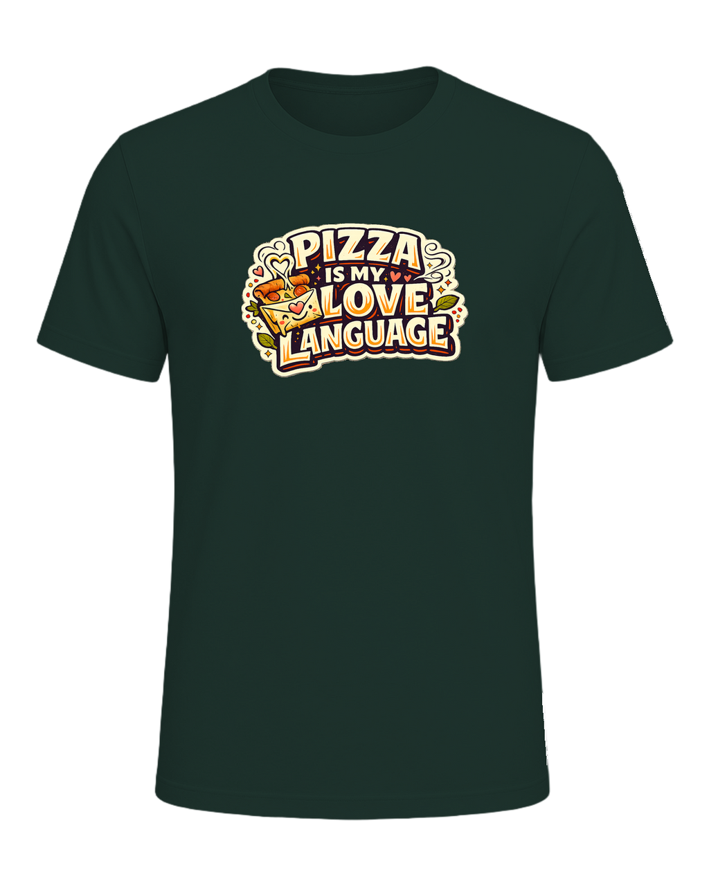Pizza Is My Love Language Tee — Forest