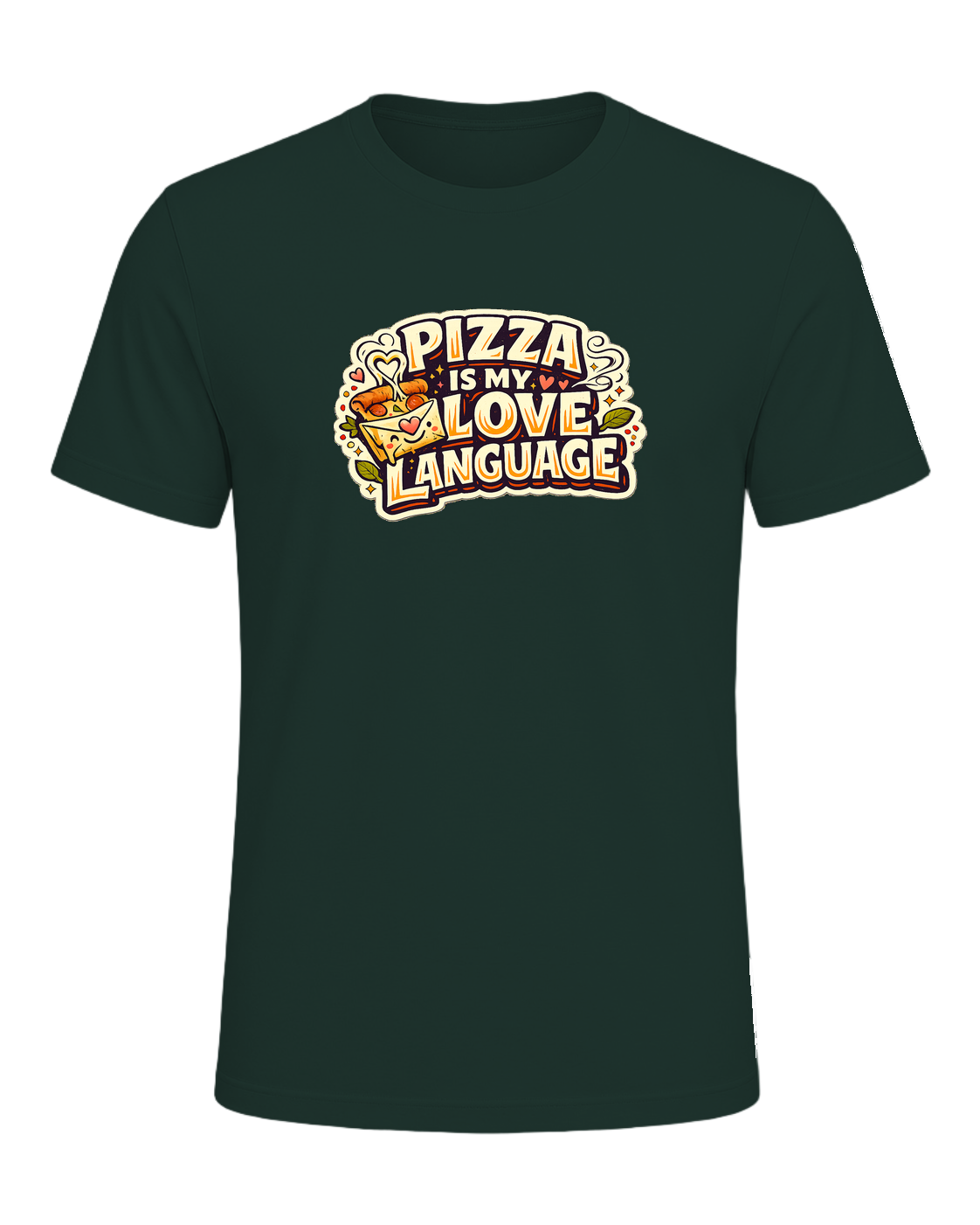 Pizza Is My Love Language Tee — Forest
