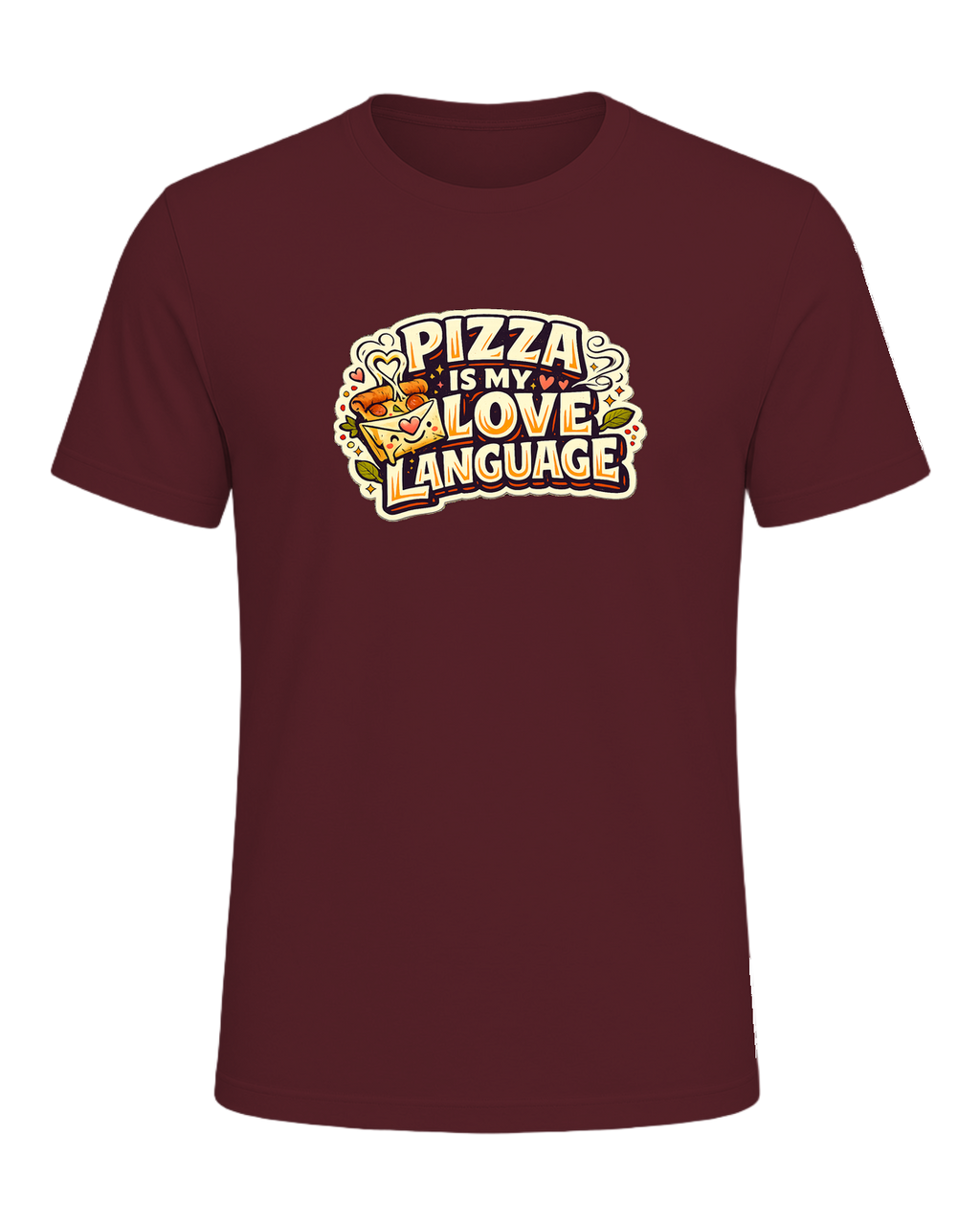 Pizza Is My Love Language Tee — Maroon