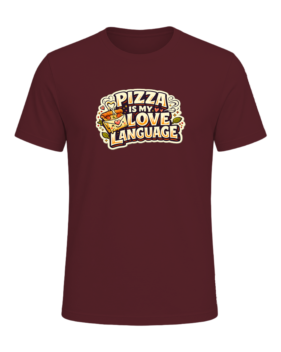 Pizza Is My Love Language Tee — Maroon