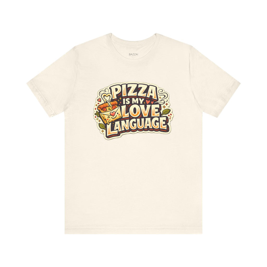 Pizza Night T-Shirt — Pizza Is My Love Language — t-shirt design by Sol