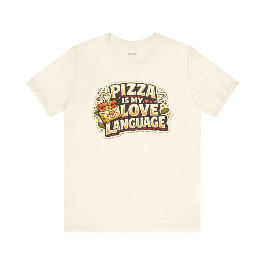 Pizza Night T-Shirt — Pizza Is My Love Language