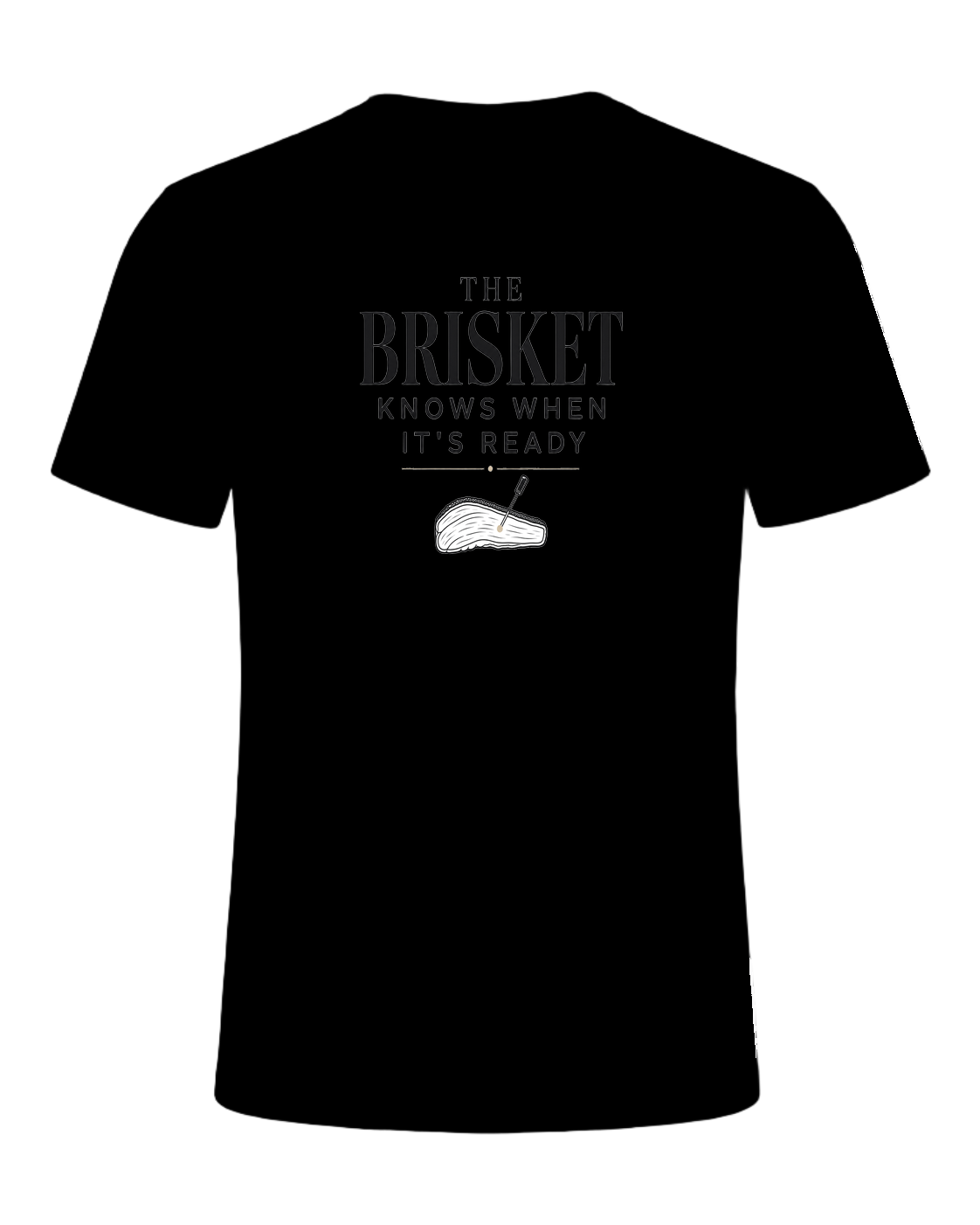 THE BRISKET KNOWS WHEN IT'S READY — Black