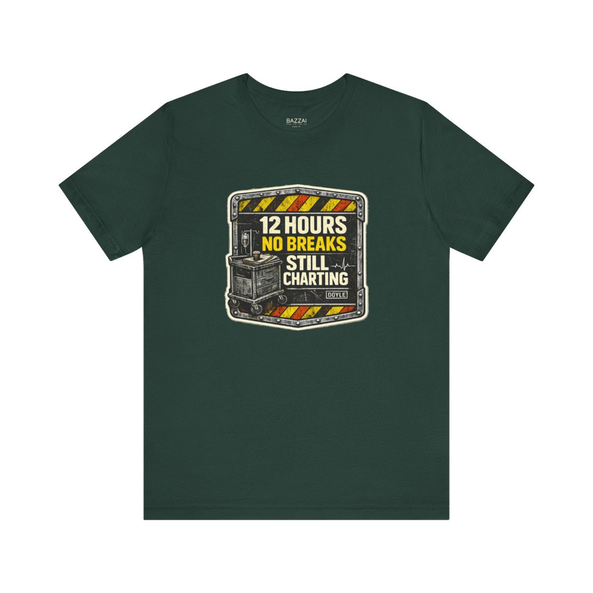 Night Shift Nurse T-Shirt — 12 Hours No Breaks Still Charting — t-shirt design by Hank